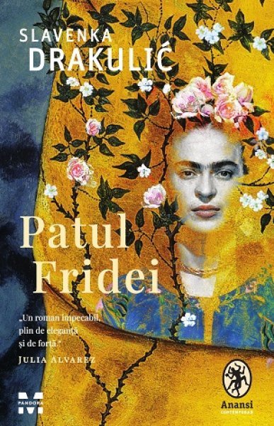 Patul Fridei - Slavenka Drakulić