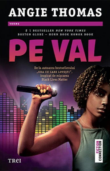 Pe val - Angie Thomas