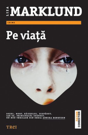 Pe viaţă - Liza Marklund