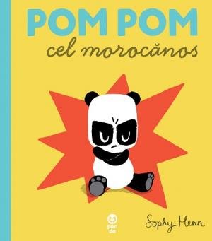 Pom Pom  cel morocănos - Sophy Henn