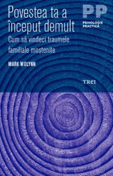 Povestea ta a început demult - Mark Wolynn