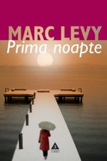 Prima noapte - Marc Lévy