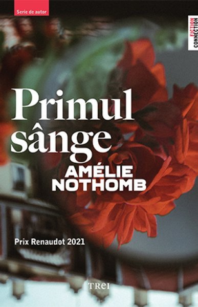 Primul sange - Amélie Nothomb