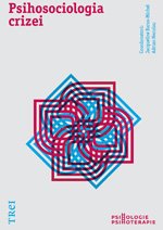 Psihosociologia crizei - Jacqueline Barus-Michel, Adrian Neculau