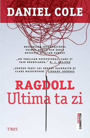 Ragdoll. Ultima ta zi - Daniel Cole