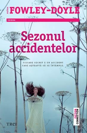 Sezonul accidentelor - Moïra  Fowley-Doyle