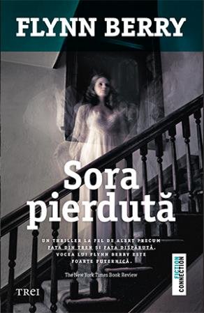 Sora pierdută - Flynn Berry