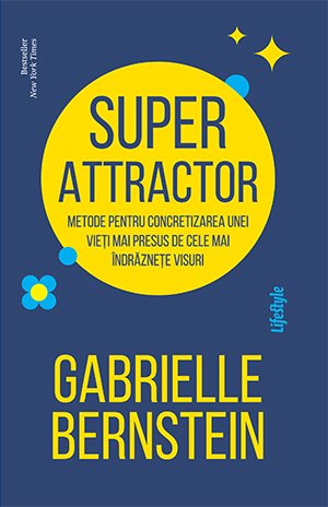 Super Attractor - Gabrielle Bernstein
