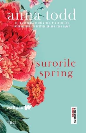 Surorile Spring - Anna Todd