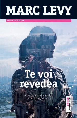 Te voi revedea - Marc Lévy
