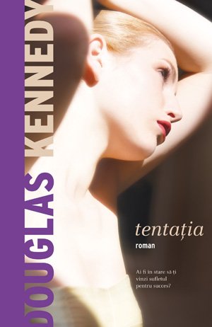 Tentaţia - Douglas Kennedy