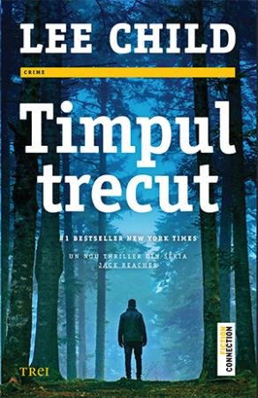 Timpul trecut - Lee Child