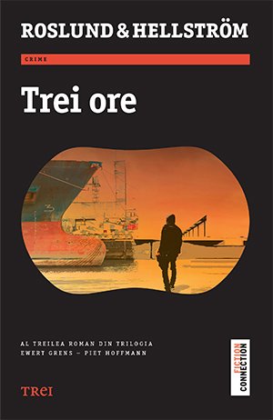 Trei ore - Anders Roslund, Börge Hellström
