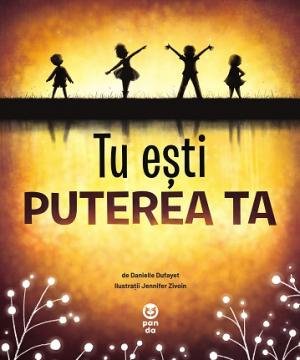 Tu ești puterea ta - Danielle Dufayet