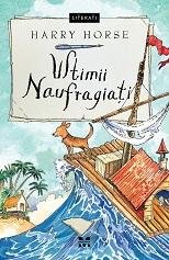 Ultimii naufragiați - Harry Horse
