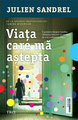 Viața care mă aștepta - Julien Sandrel