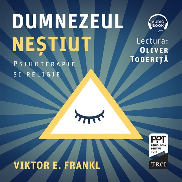Dumnezeul neștiut - Viktor E. Frankl