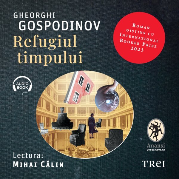 Refugiul timpului - Gheorghi Gospodinov