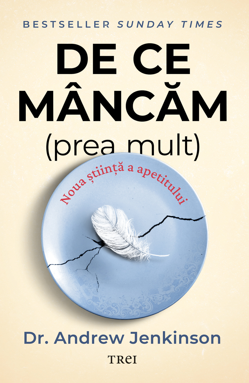 Cover of De ce mancam prea mult by Andrew Jenkinson