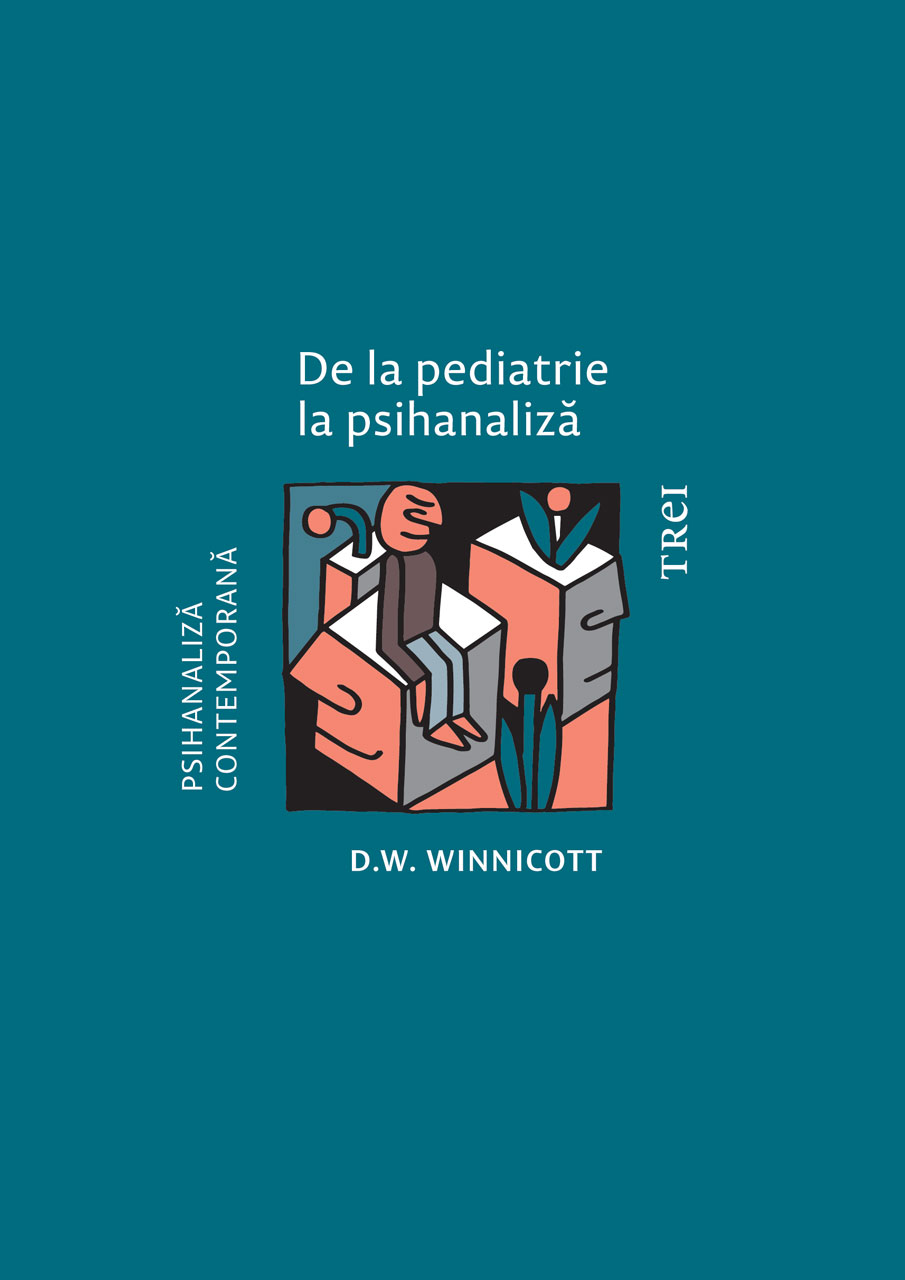 Cover of De la pediatrie la psihanaliza by Donald Winnicott