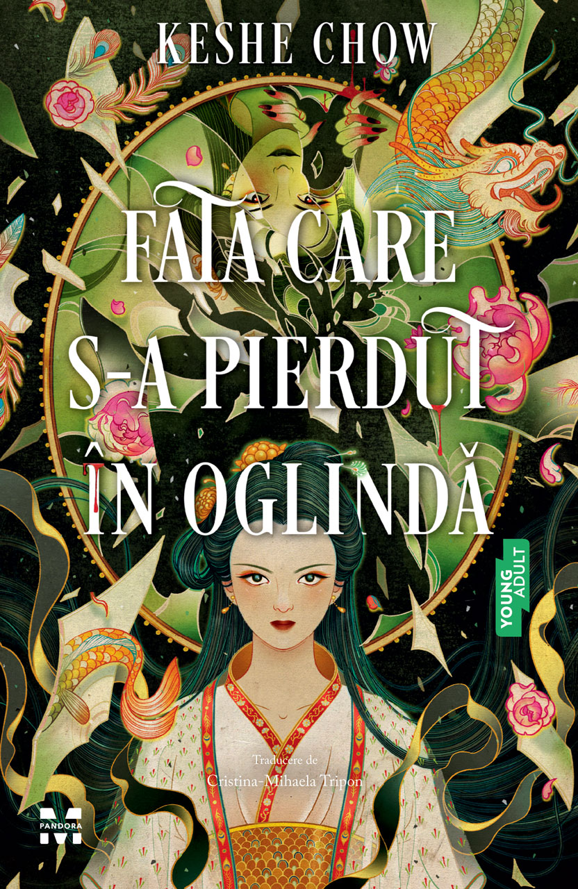 Cover of Fata care s-a pierdut in oglinda by Keshe Chow