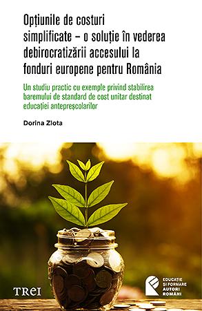 Opțiunile de costuri simplificate – o soluție în vederea debirocratizării accesului la fonduri europene pentru România