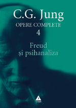 Freud şi psihanaliza - Opere Complete, vol. 4  