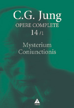 Mysterium Coniunctionis. Separarea şi compunerea contrariilor psihice în alchimie. Opere Complete, vol. 14/1