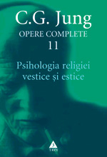 Psihologia religiei vestice şi estice. Opere Complete, vol. 11