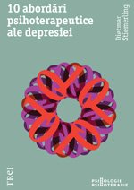 10 abordări psihoterapeutice ale depresiei - Dietmar Stiemerling