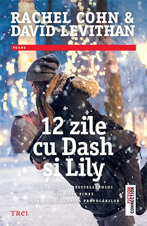 12 zile cu Dash și Lily - David Levithan, Rachel Cohn