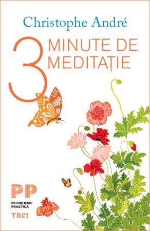 3 Minute de meditație - Christophe Andre