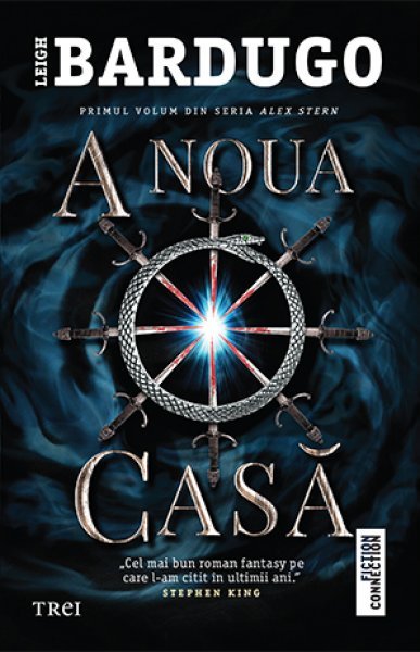 A noua casă (seria Alex Stern, vol. 1) - Leigh Bardugo
