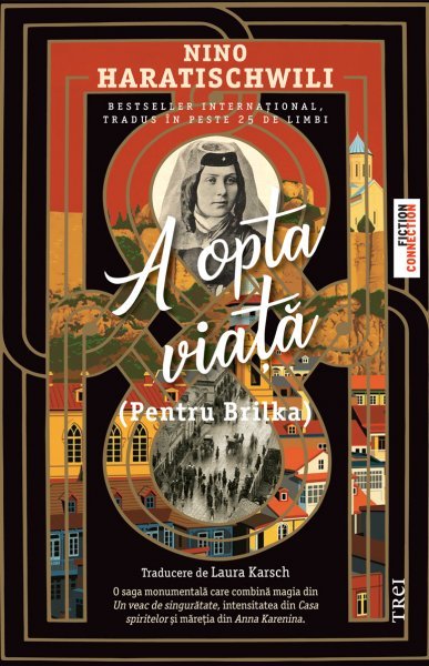 A opta viață - Nino Haratischwili