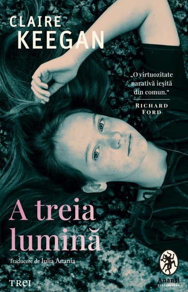 A treia lumină - Claire Keegan