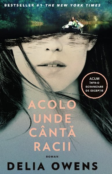 Acolo unde cântă racii - Delia Owens