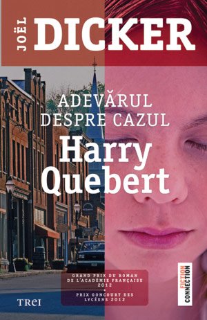 Adevărul despre cazul Harry Quebert - Joël Dicker