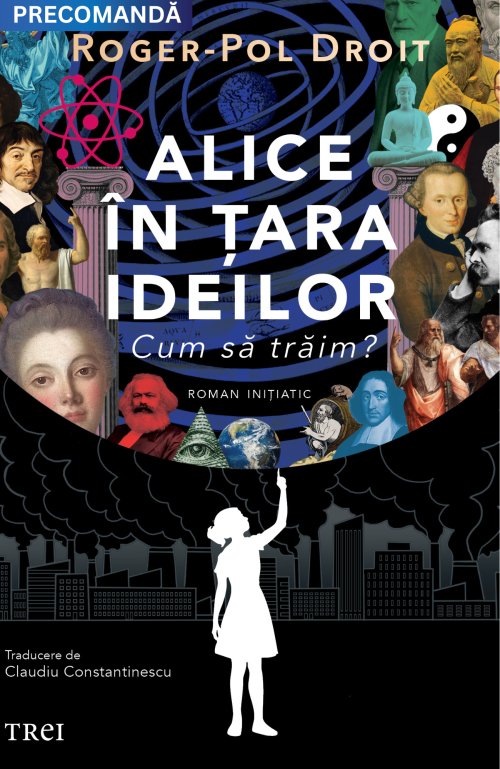 Alice în țara ideilor - Roger-Pol Droit