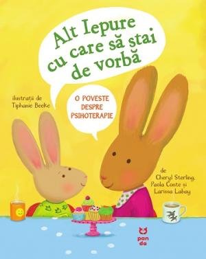 Alt Iepure cu care să stai de vorbă. O poveste despre psihoterapie - Cheryl Sterling, Paola Conte, Larissa Labay