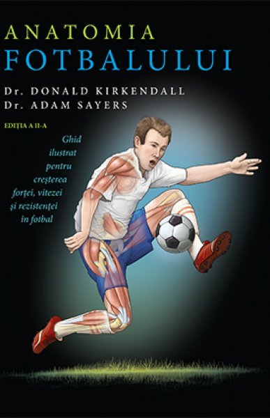 Anatomia fotbalului - Donald Kirkendall, Adam Sayers