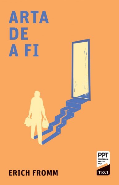 Arta de a fi - Erich Fromm