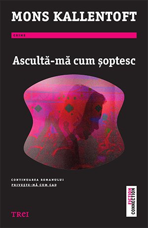 Ascultă-mă cum șoptesc - Mons Kallentoft