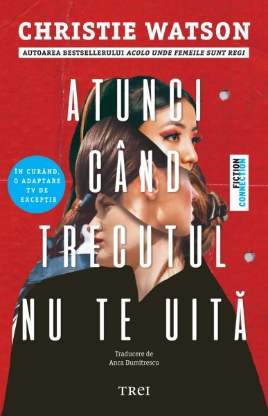 Atunci când trecutul nu te uită - Christie Watson