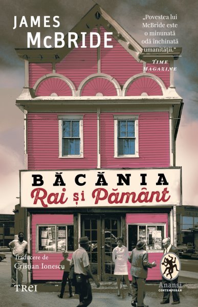 Băcănia Rai și Pământ - James McBride