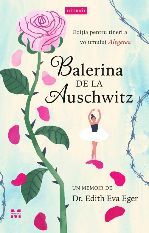 Balerina de la Auschwitz - Dr.Edith Eva Eger