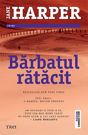 Bărbatul rătăcit - Jane Harper