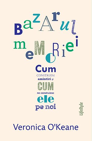 Bazarul memoriei - Veronica O’Keane