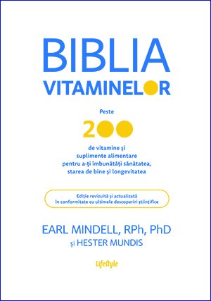 Biblia vitaminelor - Earl Mindell, Hester Mundis