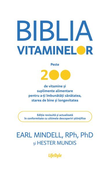 Biblia vitaminelor - Earl Mindell, Hester Mundis