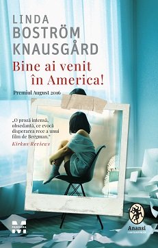 Bine ai venit în America! - Linda Boström Knausgård